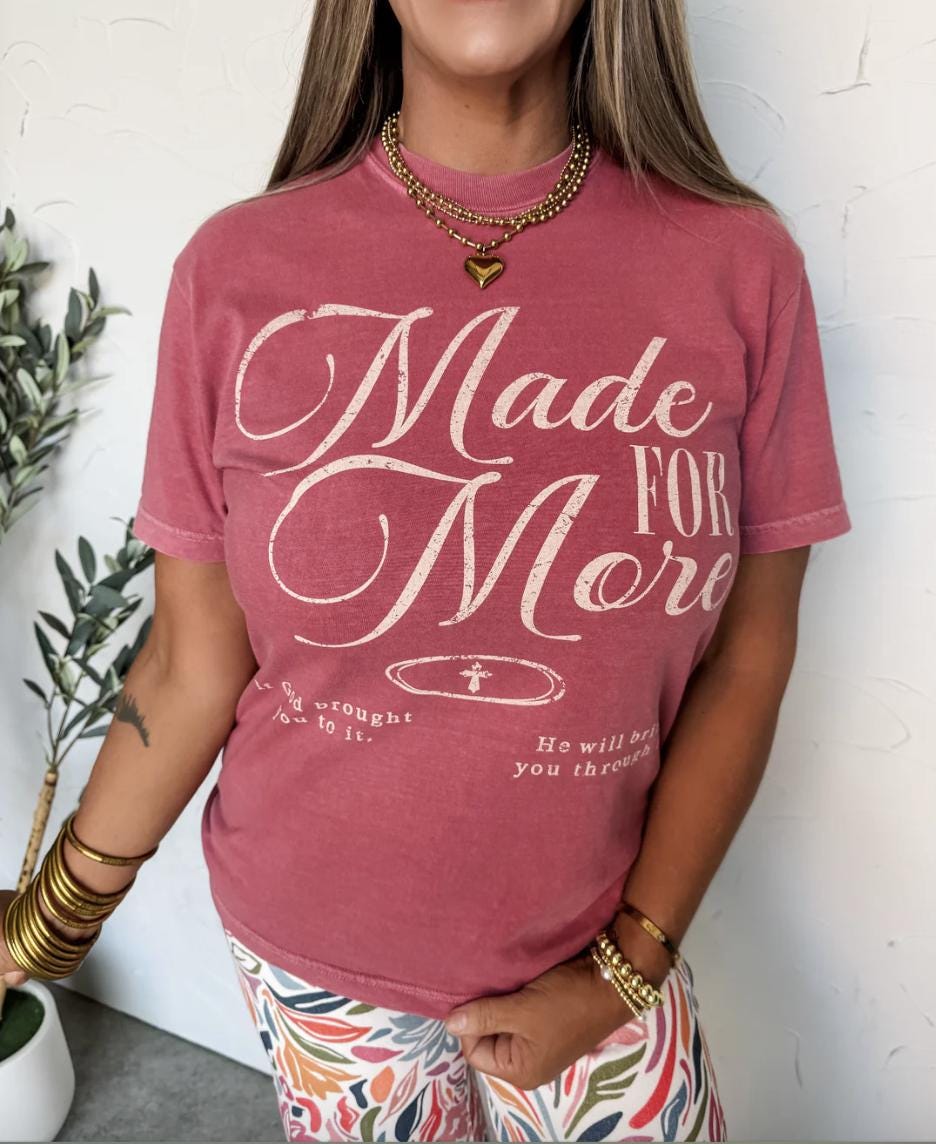 Made for More Graphic T-Shirt